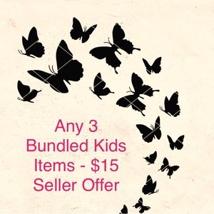 Any 3 Kids Bundle Items - Seller $15 Offer